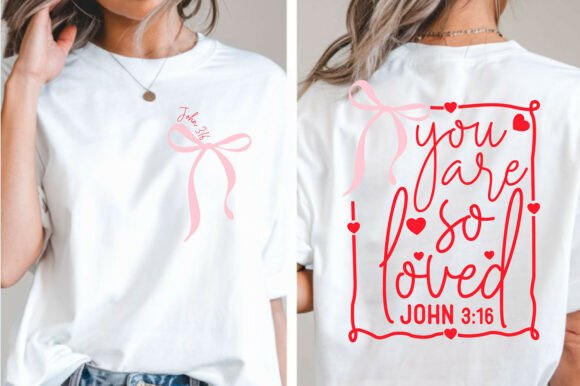Coquette Bow You Are so Loved PNG for Graphics and T-Shirts