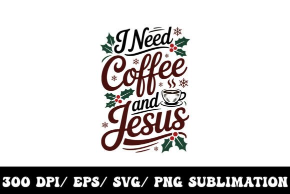 Jesus First, Coffee Always: A Versatile T-Shirt Design for Local Brands