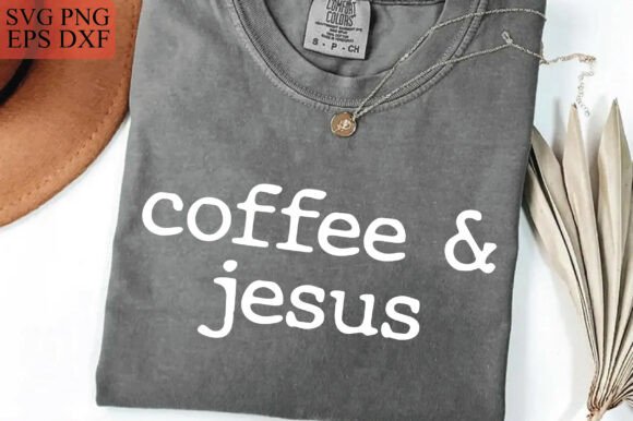 Review: Coffee Jesus SVG PNG, Christian Coffee Graphics for T-Shirt Designs