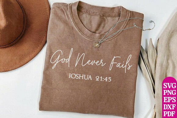 Review: God Never Fails Trendy Christian PNG SVG