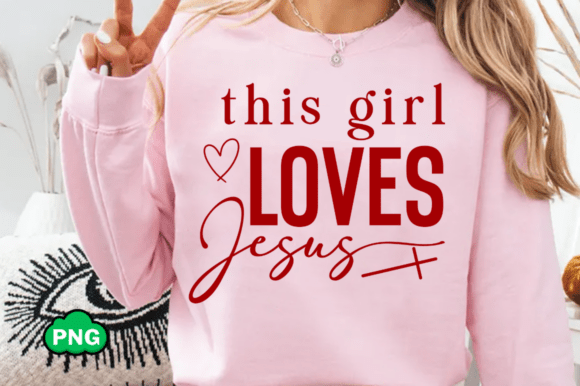 Review: This Girl Loves Jesus SVG for T-Shirt Designs and Graphics