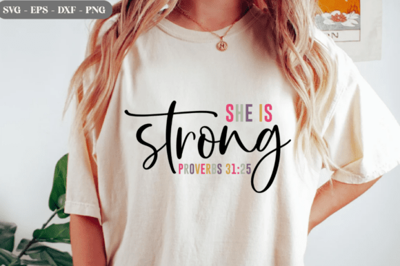 She is Strong SVG, God Jesus Graphics for T-Shirt Designs