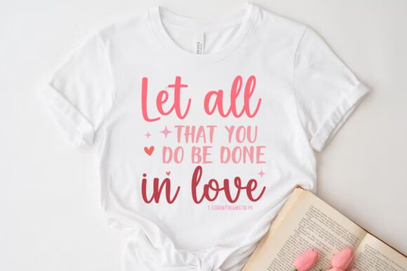 Valentines Christian Quote SVG PNG for T-Shirt Designs